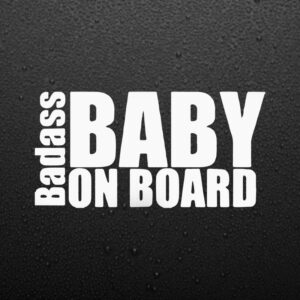 Sticker auto, Baby on Board, Badass Baby